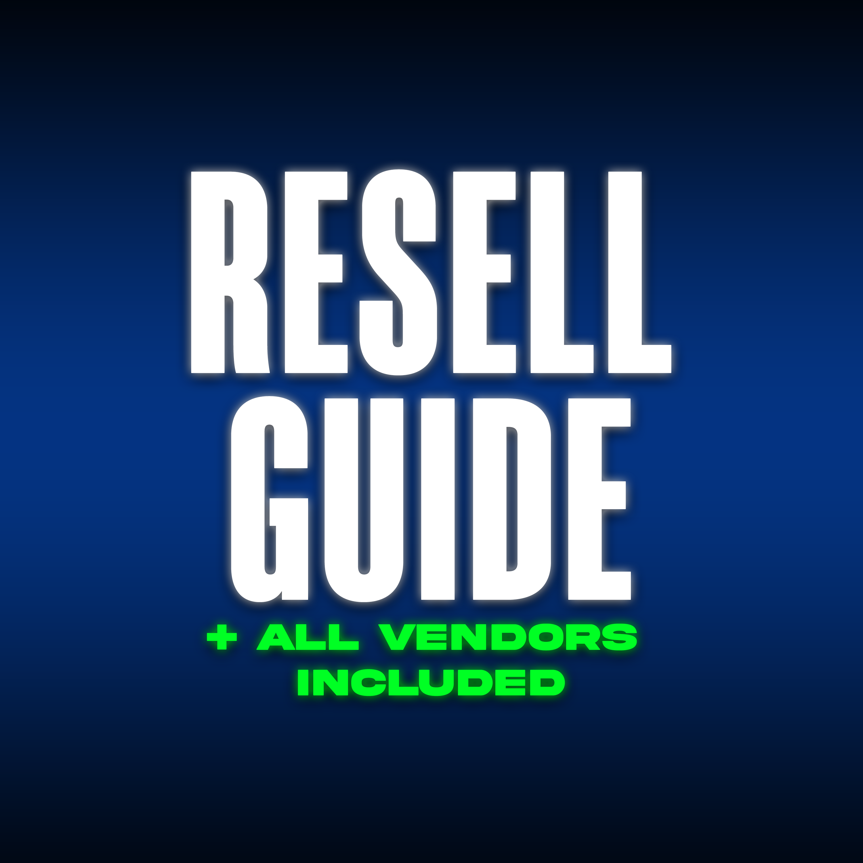 Resell Guide + All Vendors Included